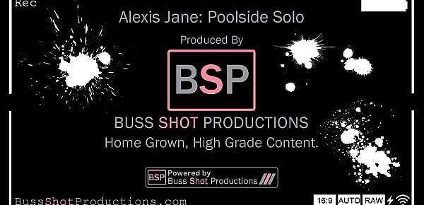  AJ.01 Alexis Jane Poolside Solo BussShotProductions.com Preview